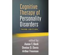 Cognitive Therapy of Personality Disorders, Third Edition