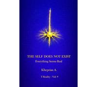Cognitive Transparency: Why the Self Appears Real: 9 (Series: T-Reality - Philosophy of Mind and Neurophilosophy)