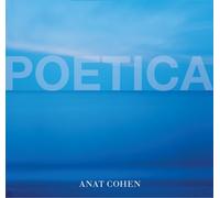 Cohen, Anat - Poetica