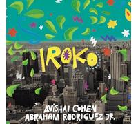 Cohen,Avishai & Rodriguez Jr.,Abraham - Iroko (Digipak)