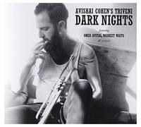 Cohen, Avishai - Triveni - Dark Knights