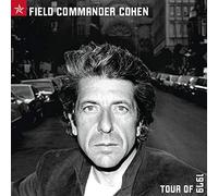 Leonard Cohen – Field Commander Cohen: Tour of – Legacy