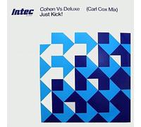 Cohen vs, Deluxe - Renato Cohen vs. Tim Deluxe - Just Kick! (Carl Cox Mix) - Intec Records - INTEC24XXX