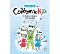 Cohérence Kid: La cohérence cardiaque pour les enfants