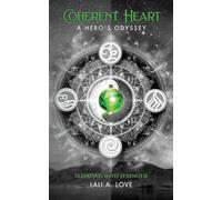 Coherent Heart: A Hero's Odyssey