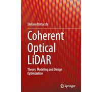 Coherent Optical LiDAR: Theory, Modeling and Design Optimization