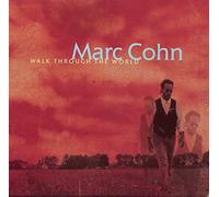 Cohn, Marc - Walk Through the World / From the Station