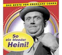 Cohrs,Eberhard - So Ein Bleeder Heini !