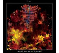 COIL MOON'S MILK (IN FOUR PHASES) (Vinyl)