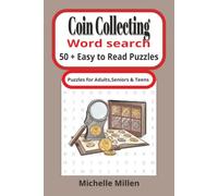 Coin Collecting: coin themed easy to read large print word search book 50+ puzzles with answers 110 pages 6x9 inches for adults seniors and teens