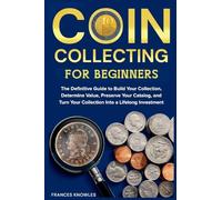 Coin Collecting for Beginners