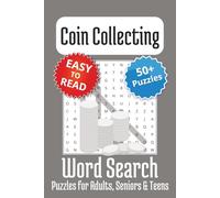 Coin Collecting Word Search Puzzle Book: Word Searches with Easy to Read Print about Coin Collecting | 6x9 inches, 110 pages | 50+ Puzzles