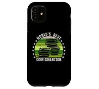Coin Collector | Numismatist Coin Collecting Numismatics Carcasa para iPhone 11