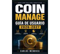 Coin Manage Guía de Usuario 2026-2027: Domina tu Colección Numísmática: Inventario, Valoración y Seguimiento Profesional