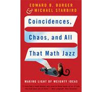 Coincidences, Chaos, and All That Math Jazz: Making Light of Weighty Ideas