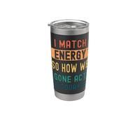 Coincido con la energía y cómo nos fuimos Actuar hoy Vaso térmico de acero inoxidable de doble pared