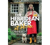 Coinneach MacLeod The Hebridean Baker: At Home (Tapa dura) (Importación USA)