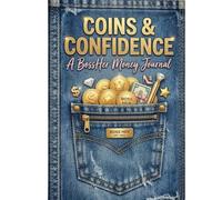 Coins & Confidence: A BossHer Money Journal