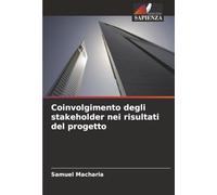 Coinvolgimento degli stakeholder nei risultati del progetto