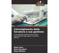 Coinvolgimento della furcatura e sua gestione: Il coinvolgimento della forcazione svelato: Approfondimenti degli esperti e tecniche di gestione