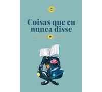 Coisas que eu nunca disse