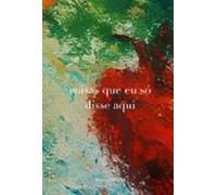 Coisas Que Eu Só Disse Aqui (ebook)