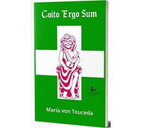 Coito ergo sum | María Von Touceda