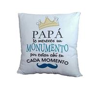 COJÍN con Frase para PAPÁ. PAPÁ TE MERECES UN Monumento por Estar Ahi EN Cada Momento. Regalo para PAPÁ.Regalo para EL DÍA del Padre.