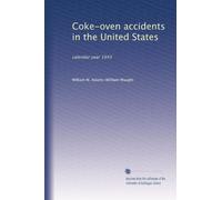 Coke-oven accidents in the United States: calendar year 1943