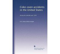 Coke-oven accidents in the United States: during the calendar year 1920