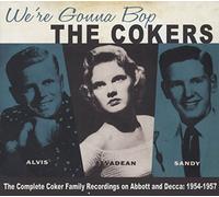Cokers,the - We're Gonna Bop 1954-1957