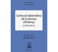 Col·lecció diplomàtica de la baronia d'Entença (1174-1411)