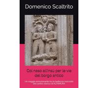 Col naso all’insù per le vie del borgo antico: Un viaggio emozionante tra le bellezze nascoste del centro storico di ALTAMURA