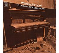 Col Nolan & The Soul Syndicate - Whatever It's Worth [Vinilo]
