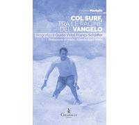 Col surf, tra le pagine del Vangelo. Biografia di Guido Vidal França Schäffer (Exempla hagiographica. Vie di santità)