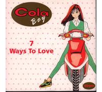 Cola Boy - 7 ways to love (1991) / Vinyl single [Vinyl-Single 7'']