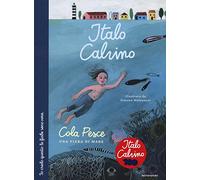 Cola Pesce. Una fiaba di mare. Ediz. a colori (Leggere le figure)