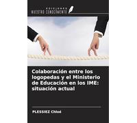 Colaboración entre los logopedas y el Ministerio de Educación en los IME: situación actual