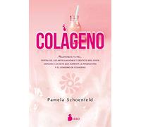 Colágeno: Rejuvenece tu piel, fortalece las articulaciones, y siéntete más joven gracias a la dieta que aumenta la producción y el consumo de colágeno. (NEW THOUGHT)