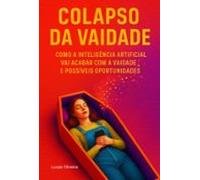 Colapso Da Vaidade (ebook)