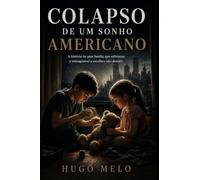Colapso de um Sonho Americano