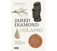 Colapso: Por qué unas sociedades perduran y otras desaparecen (Historia)