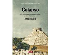 Colapso: Por qué unas sociedades perduran y otras desaparecen (Historia)