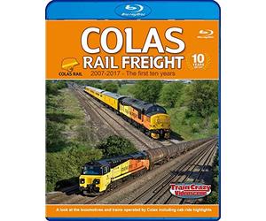 Colas Rail Freight 2007-2017 - The First Ten Years