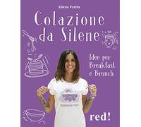Colazione da Silene. Ediz. a colori (Strenne)