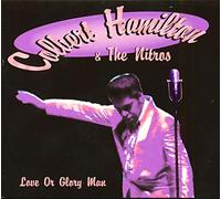 Colbert Hamilton & Nitros - Love Or Glory Man