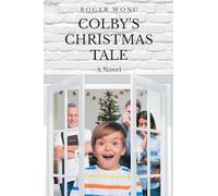 Colby's Christmas Tale: A Novel