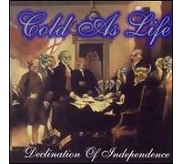 Cold As Life - Declination of Independence