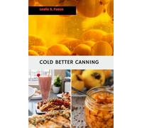 COLD BETTER CANNING: ALL YOU HAVE TO KNOW ON CANNING THAT CAN ERADICATE PRESSURE