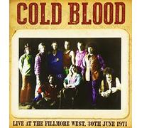 Cold Blood - Live At The Fillmore: West 30 June 1971